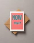 Now what? – ECHOES A6 Greeting Card