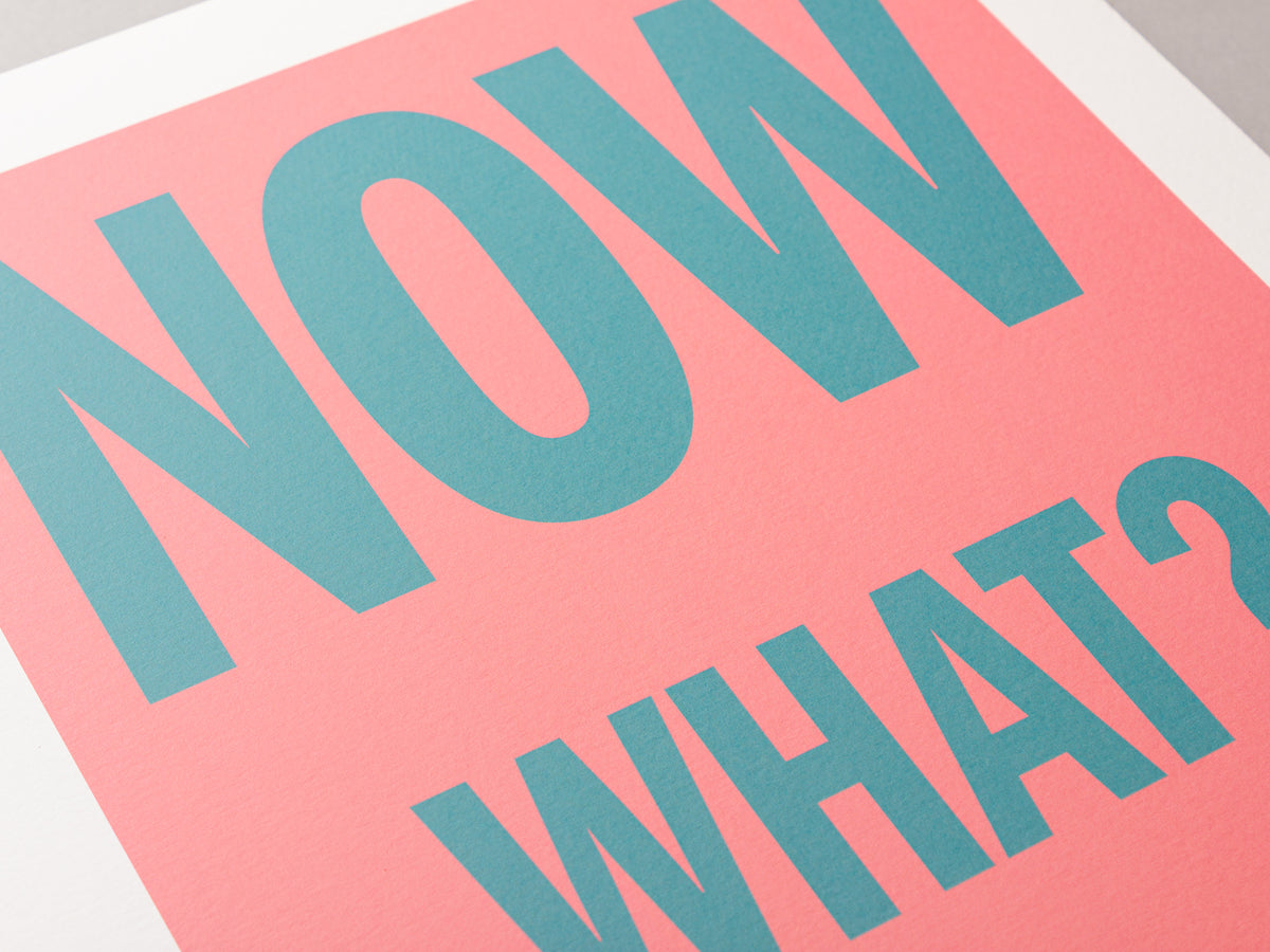 Now what? – ECHOES 30 x 40cm Art Print
