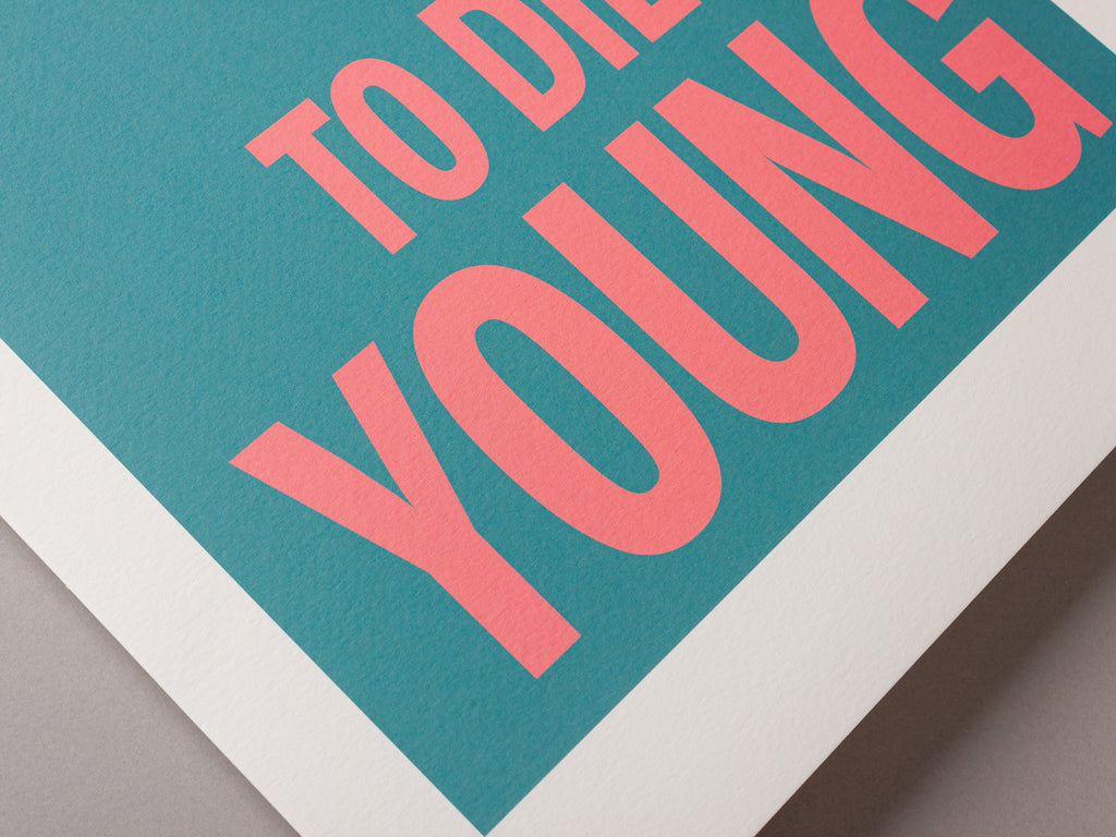 Too late to die young – ECHOES 30 x 40cm Art Print