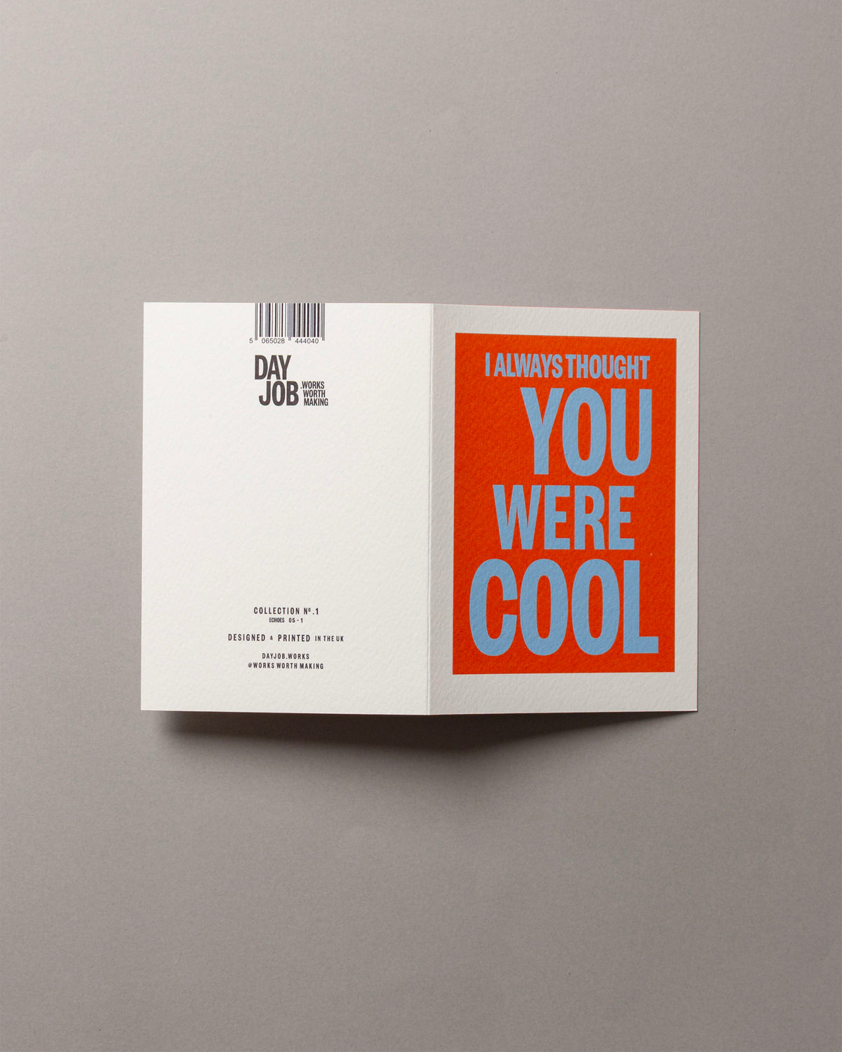 I always thought you were cool – ECHOES A6 Greeting Card